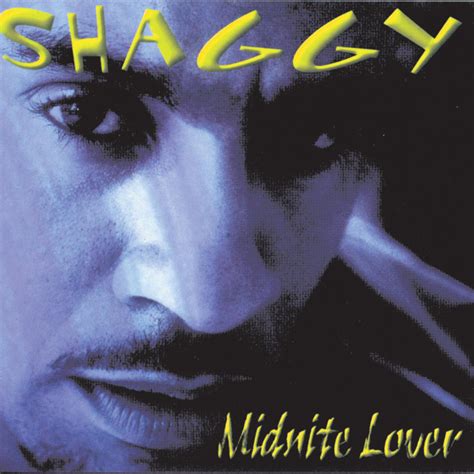 Shaggy Shaggy Midnite Lover Lyrics And Tracklist Genius