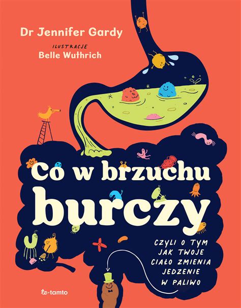 Co w brzuchu burczy Jennifer Gardy Książka w Sklepie EMPIK