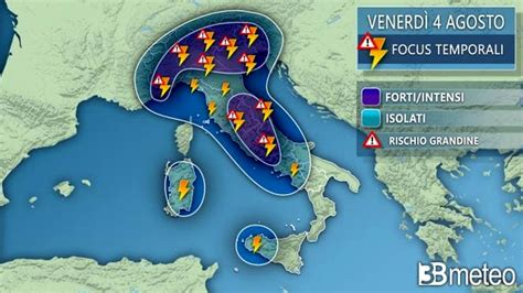 Torna Il Maltempo Forti Temporali Con Rischio Nubifragi E Grandine