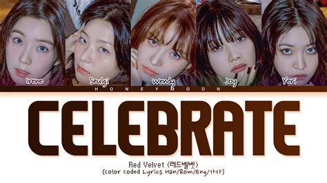 Red Velvet Celebrate Lyrics 레드벨벳 Celebrate 가사 Color Coded Lyrics