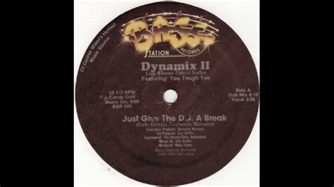 Dynamix Ii Just Give The Dj A Break Dub Mix Youtube