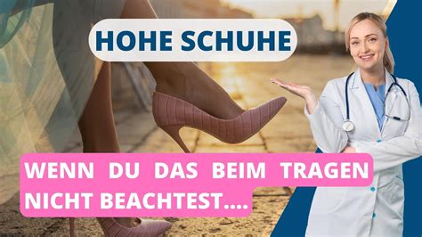 Das Solltest Du Beim Tragen Von Hohen Schuhen Unbedingt Beachten Hohe