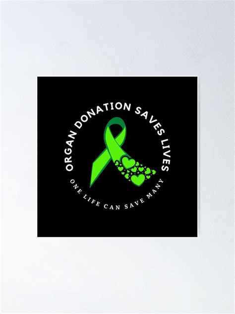 Organ Donation Saves Lives Green Ribbon Poster For Sale By