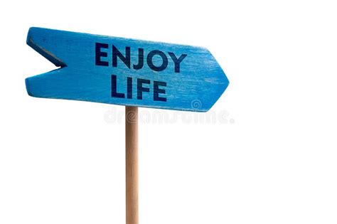 Enjoy Life Wooden Sign Board Arrow Stock Image Image Of Enjoy