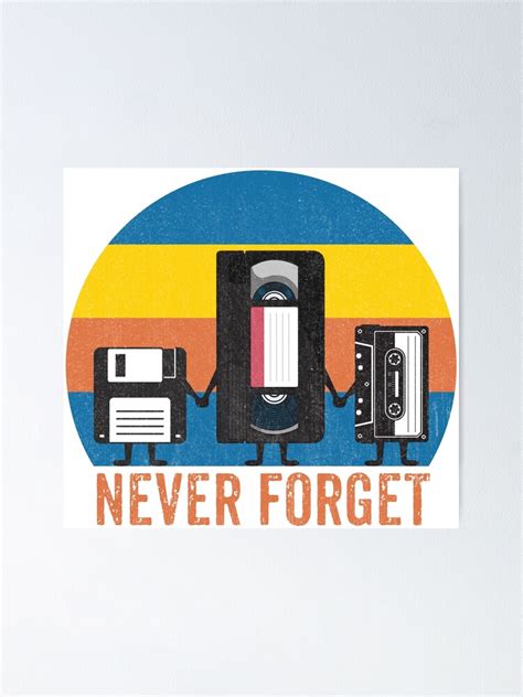 Never Forget Vhs Floppy Disk Cassette Retro Tape Poster By Davosllc Redbubble