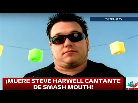 Muere Steve Harwell Cantante De Smash Mouth A Los A Os Youtube