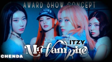 Itzy Mr Vampire Intro Dance Break Award Show Perf Concept Youtube