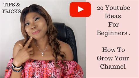 20 Youtube Ideas For Beginners How To Grow Your Channel Youtube