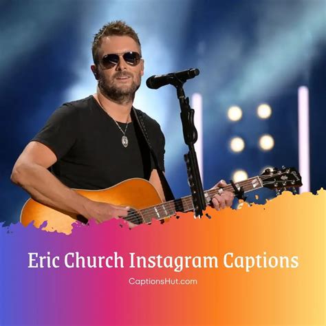 175+ Eric Church Instagram Captions Copy Paste