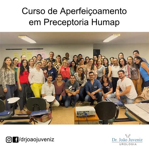 Curso De Aperfei Oamento Em Preceptoria Humap Dr Jo O Juveniz