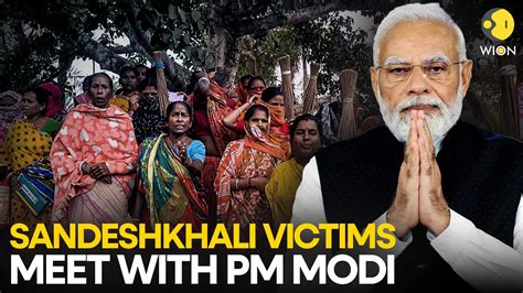 Indian Pm Modi Meets With Women Victims From Sandeshkhali Village In