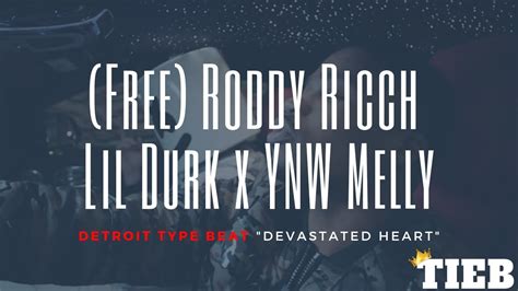 Free Roddy Ricch X Lil Durk X Ynw Melly Type Beat Devastated Heart