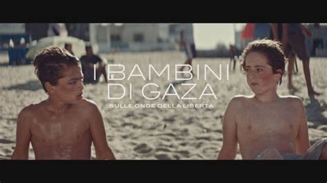 Trailer I Bambini Di Gaza Sulle Onde Della Liberta I Bambini Di