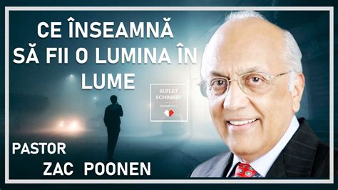 ZAC POONEN CE INSEAMNA SA FII O LUMINA IN LUME 2 2 YouTube