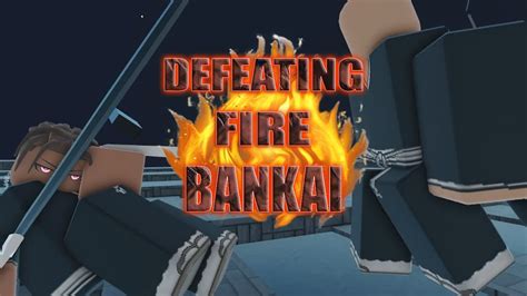 The Easiest Way To Beat Fire Bankai Type Soul Youtube