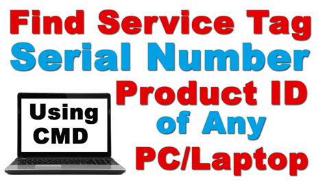 Find Service Tag Serial Number Product Id Of Any Pclaptop Using