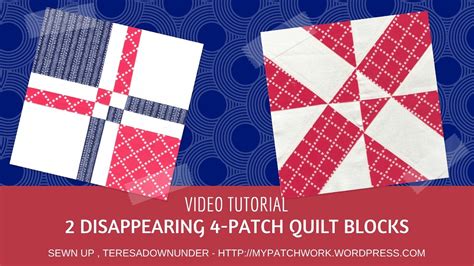 Video Tutorial Two Disappearing 4 Patch Quilting Blocks Quick And