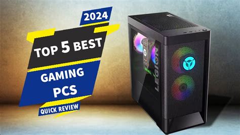 Top 5 Best Gaming Pcs In { 2024 } ☑️ Youtube