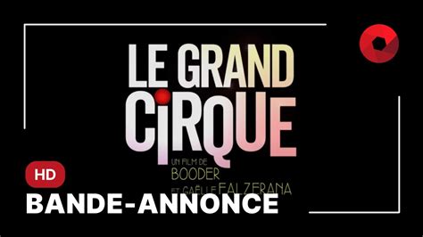 Le Grand Cirque De Booder Gaelle Falzerana Avec Booder Gerard