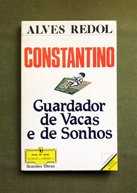 ALVES REDOL Constantino Guardador De Vacas E De Sonhos Assinado