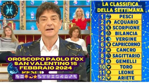 Oroscopo Paolo Fox San Valentino Febbraio I Fatti Vostri