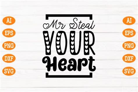 Mr Steal Your Heart Svg Graphic By Design Art · Creative Fabrica