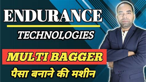 Endurance Technologies Ltd कय आक Multibagger Stock क तलश थ