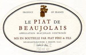 Drink Label Beaujolais AOC Le Piat De Beaujolais Piat père fils