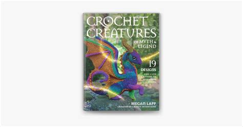 Crochet Creatures Of Myth And Legend Em Apple Books