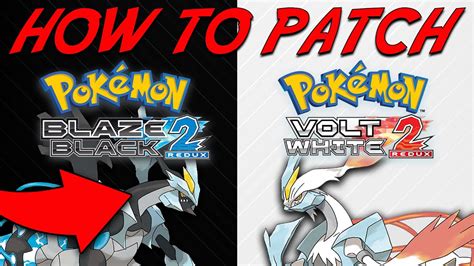 New Drayano Romhack Blaze Black Volt White Redux Patch Tutorial