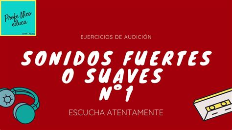 Sonidos Fuertes Y Suaves