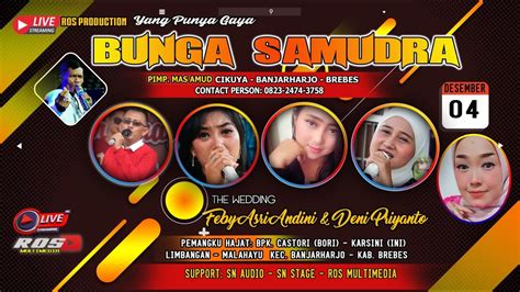 LIVE STREAMING BUNGA SAMUDRA EDISI SIANG LIMBANGAN MALAHAYU SENIN