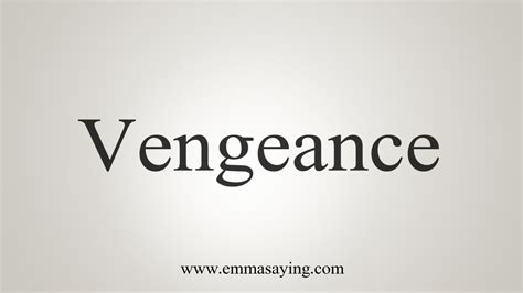 How To Say Vengeance Youtube