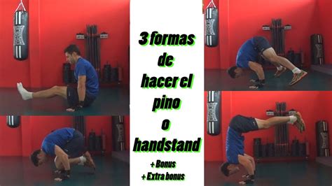 Aprende A Hacer El Pino O Handstand De 3 Formas Diferentes 2 Extras