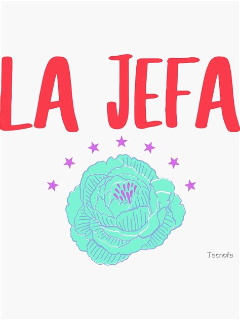 La Jefa Hispanic Funny Phrase Sticker For Sale By Tecnofa Redbubble