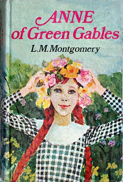 Anne Of Green Gables Anne Shirley Series Book 1 Original Version By L M Montgomery Nook