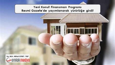 Yeni Konut Finansman Program Resmi Gazete De Yay Mlanarak Y R Rl E