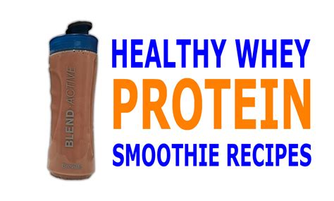 Healthy Whey Protein Smoothie Recipes - dannywallisPT