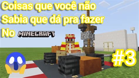 Coisas Que Você Não Sabia Que Dá Pra Fazer No Minicraft 3 Youtube