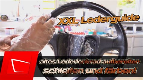 Altes Lederlenkrad Aufbereiten Lenkrad Schwarz F Rben Anleitung