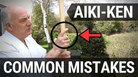 Iwama Aiki Ken Suburi Common Mistakes In Bukiwaza YouTube