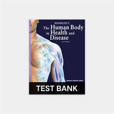 Memmler S The Human Body In Health And Disease Th Edition Cohen Test Bank