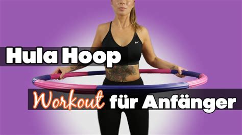 Hula Hoop Workout Für Absolute Anfänger Challenge Und Die Ersten