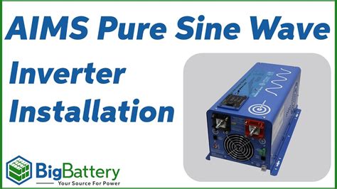 Aims Pure Sine Wave Inverter Installation Bigbattery Youtube