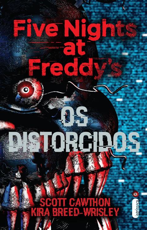 Os Distorcidos Série Five Nights At Freddys Vol 2 Livraria Vanguarda