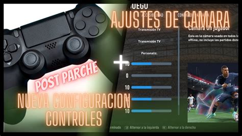 NUEVO CONFIGURACION CONTROLES AJUSTES DE CAMARA POST PARCHE FIFA23