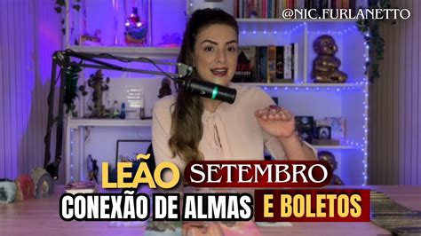 LeÃo Vida Amorosa Do Jeito Que VocÊ Pediu A Deus PrevisÃo Setembro Tarot Setembro Leão