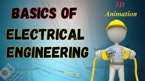 You Must Know Complete Basics Of Electrical Engineering D