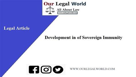 Development in of Sovereign Immunity - Our Legal World