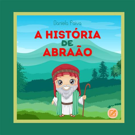 Amazon br eBooks Kindle A História de Abraão Bíblia Infantil